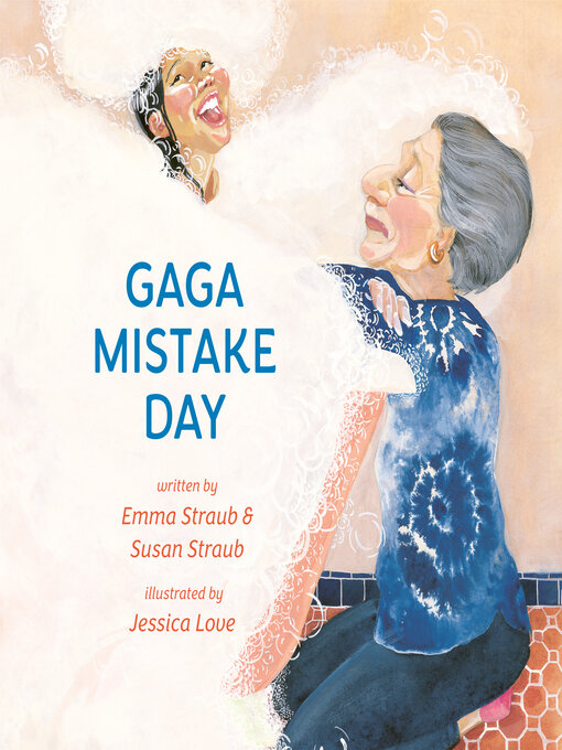 Title details for Gaga Mistake Day by Emma Straub - Available